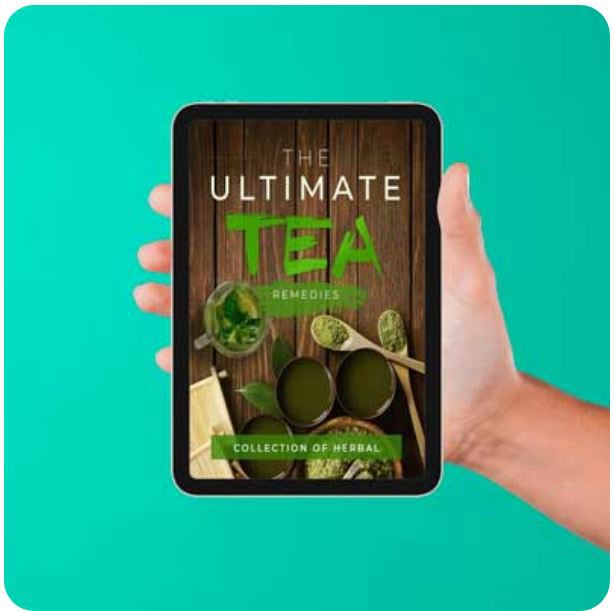 Bonus 2 — The Ultimate Tea Remedies